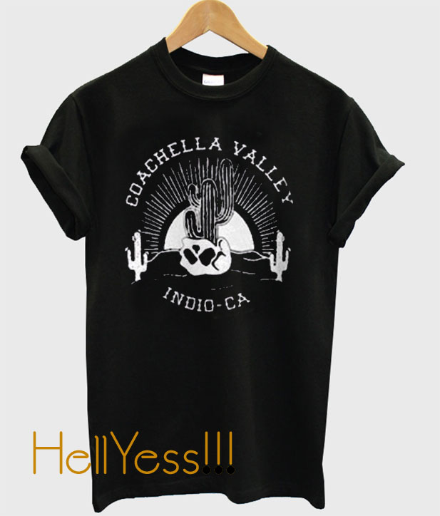 Coachella Valley Indio Ca TShirt